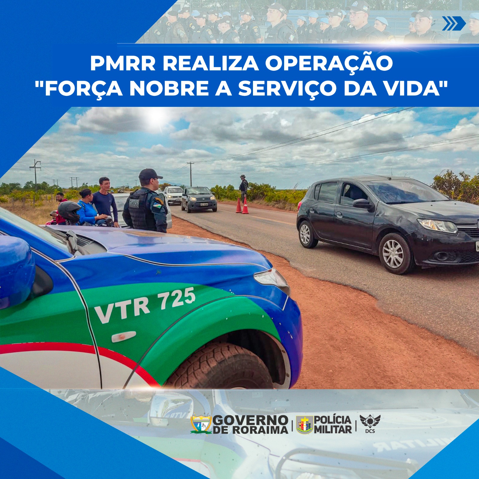 PMRR REALIZA OPERAÇÃO “FORÇA NOBRE A SERVIÇO DA VIDA”